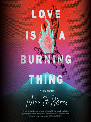 cover image of Love Is a Burning Thing